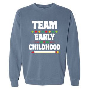 Team Early Childhood Education ECE Kindergarten Preschool Garment-Dyed Sweatshirt