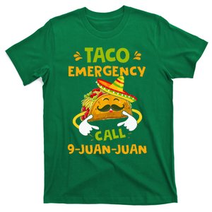 Taco Emergency Call 9 Juan Juan Funny Gift Cinco De Mayo T-Shirt