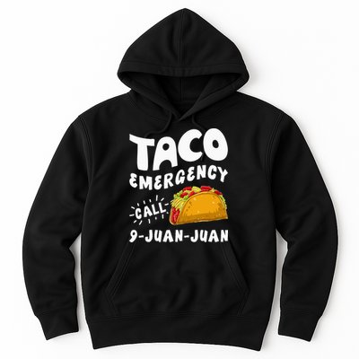 Taco Emergency Call 9 Juan Juan Funny Cinco De Mayo Men Hoodie