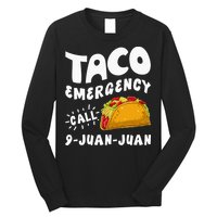 Taco Emergency Call 9 Juan Juan Funny Cinco De Mayo Men Long Sleeve Shirt