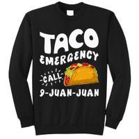 Taco Emergency Call 9 Juan Juan Funny Cinco De Mayo Men Sweatshirt