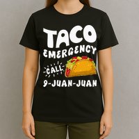 Taco Emergency Call 9 Juan Juan Funny Cinco De Mayo Men T-Shirt