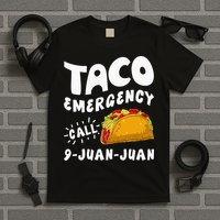 Taco Emergency Call 9 Juan Juan Funny Cinco De Mayo Men T-Shirt