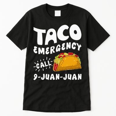 Taco Emergency Call 9 Juan Juan Funny Cinco De Mayo Men Tall T-Shirt