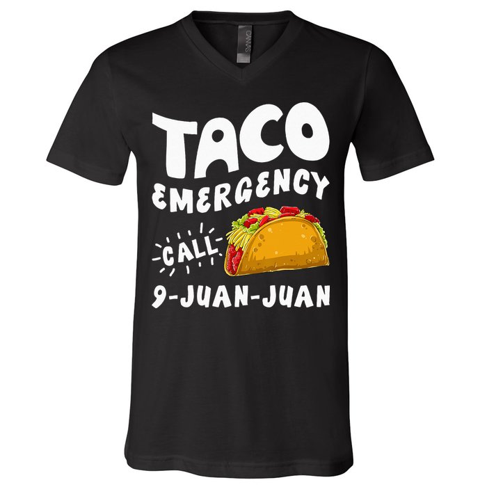 Taco Emergency Call 9 Juan Juan Funny Cinco De Mayo Men V-Neck T-Shirt