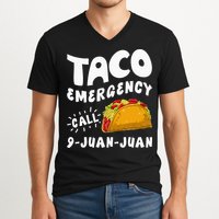 Taco Emergency Call 9 Juan Juan Funny Cinco De Mayo Men V-Neck T-Shirt