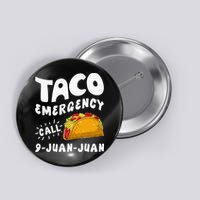 Taco Emergency Call 9 Juan Juan Funny Cinco De Mayo Men Button
