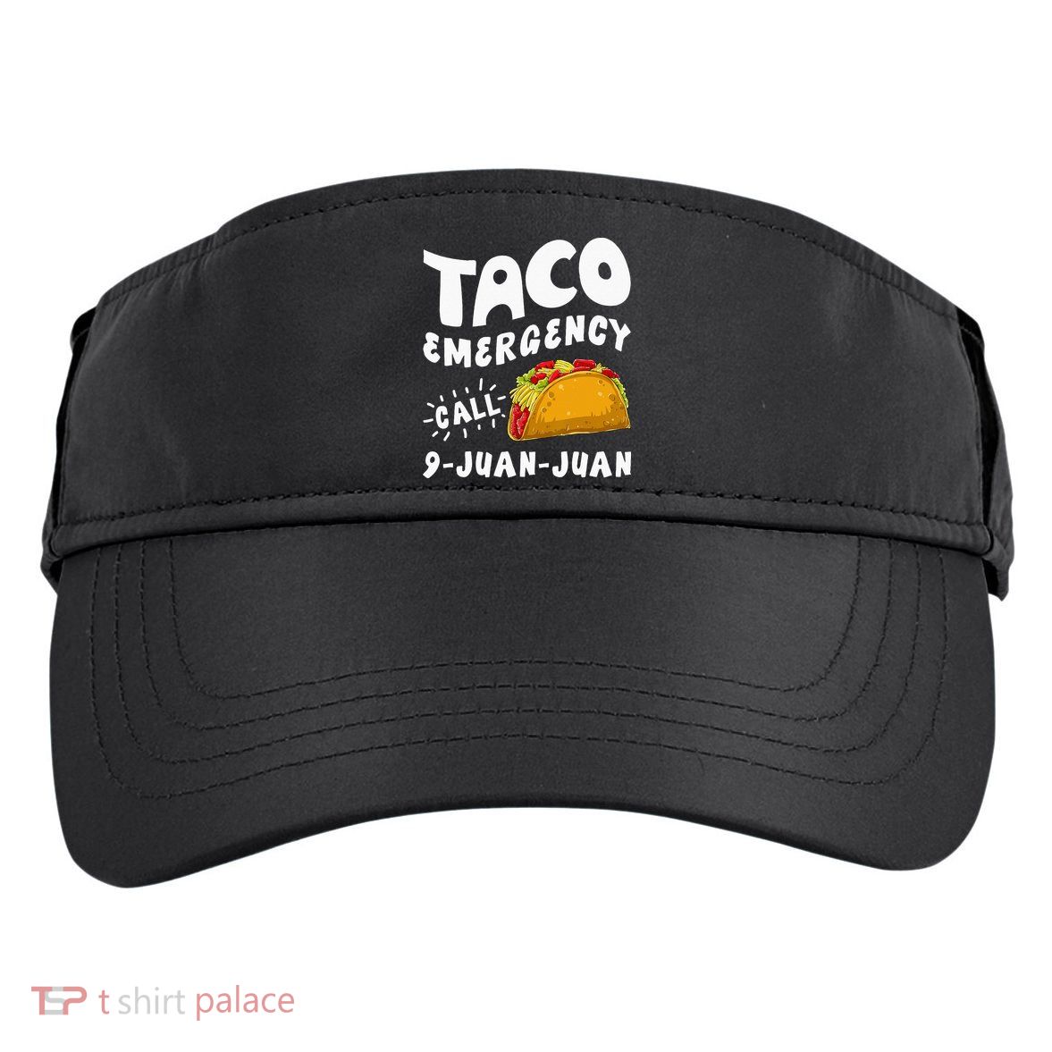 Taco Emergency Call 9 Juan Juan Funny Cinco De Mayo Men Adult Drive Performance Visor