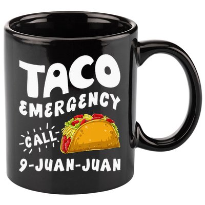 Taco Emergency Call 9 Juan Juan Funny Cinco De Mayo Men 11oz C Handle Ceramic Mug