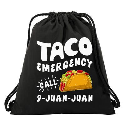 Taco Emergency Call 9 Juan Juan Funny Cinco De Mayo Men Drawstring Bag