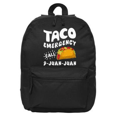 Taco Emergency Call 9 Juan Juan Funny Cinco De Mayo Men 16 in Basic Backpack