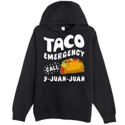 Taco Emergency Call 9 Juan Juan Funny Cinco De Mayo Men Premium Pullover Hoodie