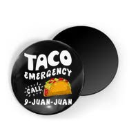 Taco Emergency Call 9 Juan Juan Funny Cinco De Mayo Men Magnet