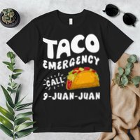 Taco Emergency Call 9 Juan Juan Funny Cinco De Mayo Men Premium T-Shirt