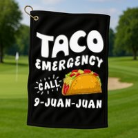 Taco Emergency Call 9 Juan Juan Funny Cinco De Mayo Men Golf Towel