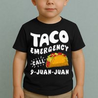 Taco Emergency Call 9 Juan Juan Funny Cinco De Mayo Men Toddler T-Shirt