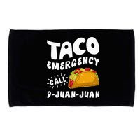 Taco Emergency Call 9 Juan Juan Funny Cinco De Mayo Men Microfiber Hand Towel