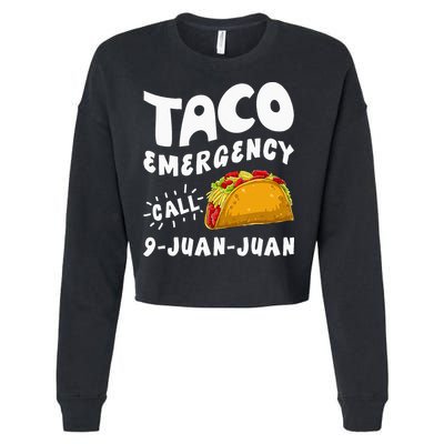 Taco Emergency Call 9 Juan Juan Funny Cinco De Mayo Men Cropped Pullover Crew