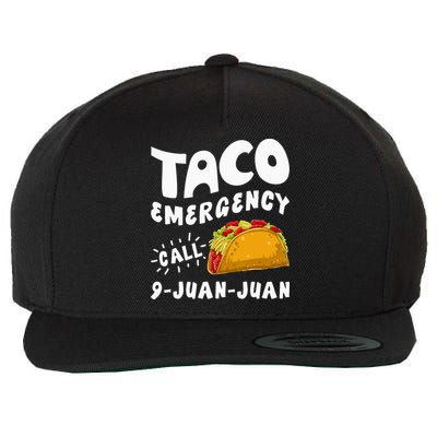 Taco Emergency Call 9 Juan Juan Funny Cinco De Mayo Men Wool Snapback Cap