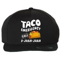 Taco Emergency Call 9 Juan Juan Funny Cinco De Mayo Men Wool Snapback Cap