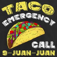 Taco Emergency Call 9 Juan Juan Cinco De Mayo Funny Cool Comfort Performance Bucket Hat
