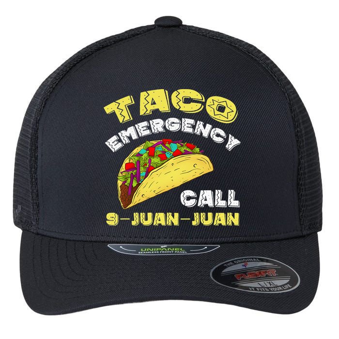 Taco Emergency Call 9 Juan Juan Cinco De Mayo Funny Flexfit Unipanel Trucker Cap