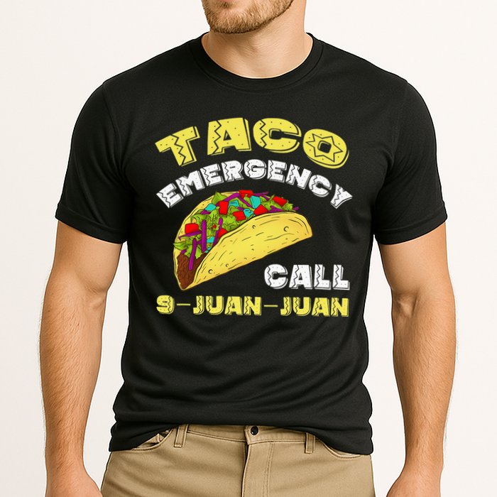 Taco Emergency Call 9 Juan Juan Cinco De Mayo Funny Performance Shirt