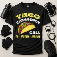 Taco Emergency Call 9 Juan Juan Cinco De Mayo Funny Performance Shirt