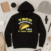 Taco Emergency Call 9 Juan Juan Cinco De Mayo Funny Hoodie