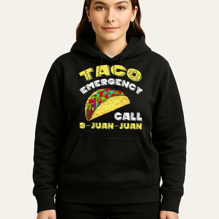 Taco Emergency Call 9 Juan Juan Cinco De Mayo Funny Hoodie