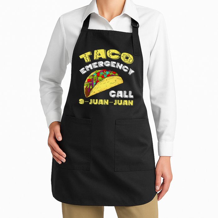 Taco Emergency Call 9 Juan Juan Cinco De Mayo Funny Apron