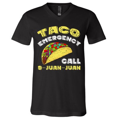 Taco Emergency Call 9 Juan Juan Cinco De Mayo Funny V-Neck T-Shirt