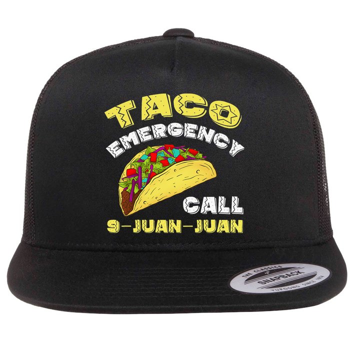 Taco Emergency Call 9 Juan Juan Cinco De Mayo Funny Flatbill Hat