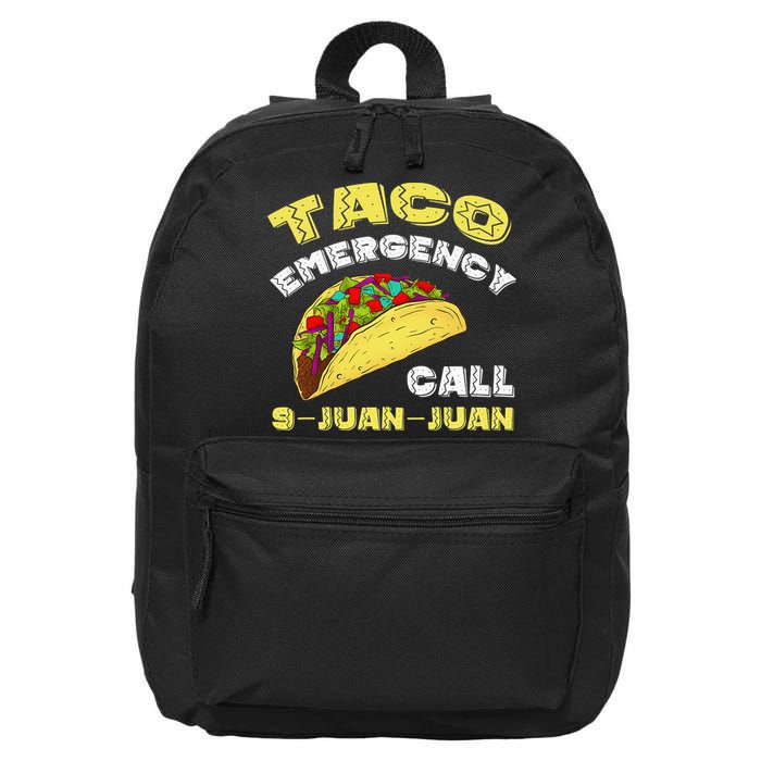 Taco Emergency Call 9 Juan Juan Cinco De Mayo Funny 16 in Basic Backpack