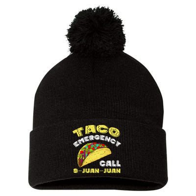 Taco Emergency Call 9 Juan Juan Cinco De Mayo Funny Pom Pom 12in Knit Beanie