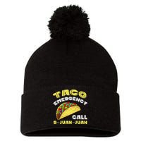 Taco Emergency Call 9 Juan Juan Cinco De Mayo Funny Pom Pom 12in Knit Beanie