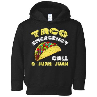 Taco Emergency Call 9 Juan Juan Cinco De Mayo Funny Toddler Hoodie