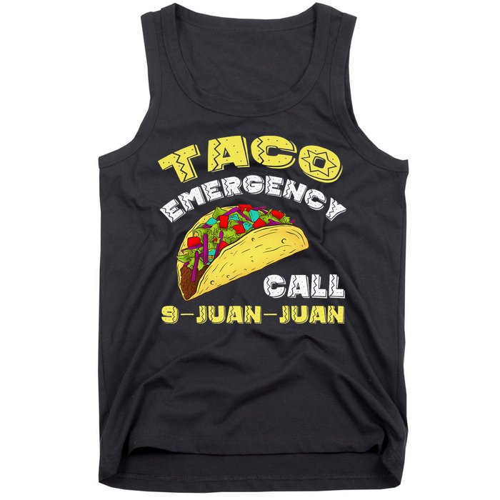 Taco Emergency Call 9 Juan Juan Cinco De Mayo Funny Tank Top
