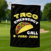 Taco Emergency Call 9 Juan Juan Cinco De Mayo Funny Golf Towel