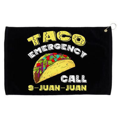 Taco Emergency Call 9 Juan Juan Cinco De Mayo Funny Grommeted Golf Towel