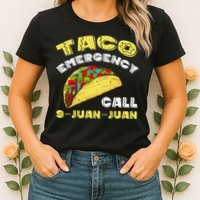 Taco Emergency Call 9 Juan Juan Cinco De Mayo Funny Womens T-Shirt