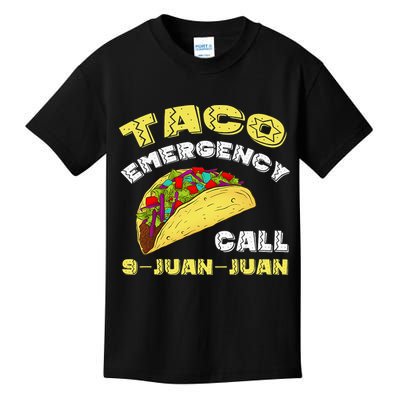 Taco Emergency Call 9 Juan Juan Cinco De Mayo Funny Kids T-Shirt