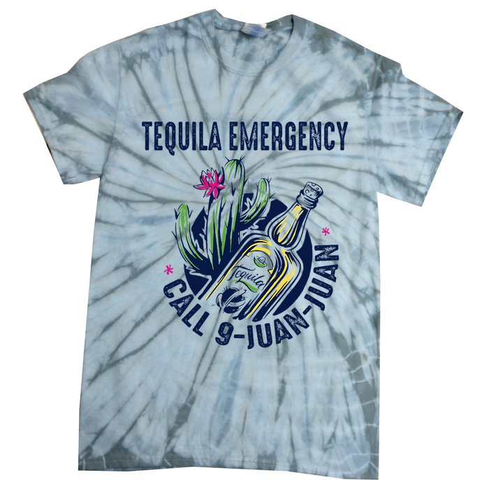 Tequila Emergency Call 9 Juan Juan Tie-Dye T-Shirt