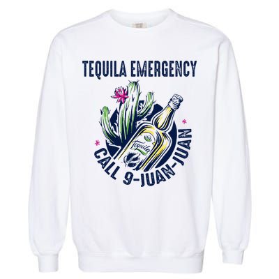 Tequila Emergency Call 9 Juan Juan Garment-Dyed Sweatshirt