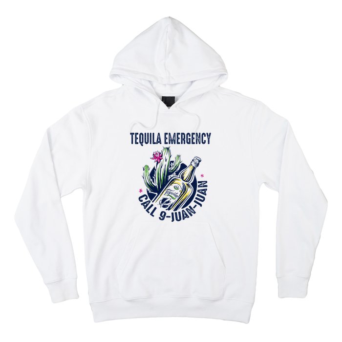 Tequila Emergency Call 9 Juan Juan Hoodie