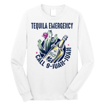 Tequila Emergency Call 9 Juan Juan Long Sleeve Shirt