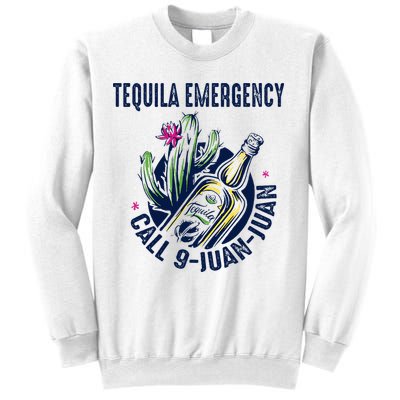 Tequila Emergency Call 9 Juan Juan Sweatshirt