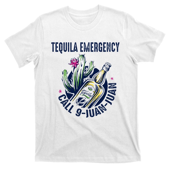 Tequila Emergency Call 9 Juan Juan T-Shirt