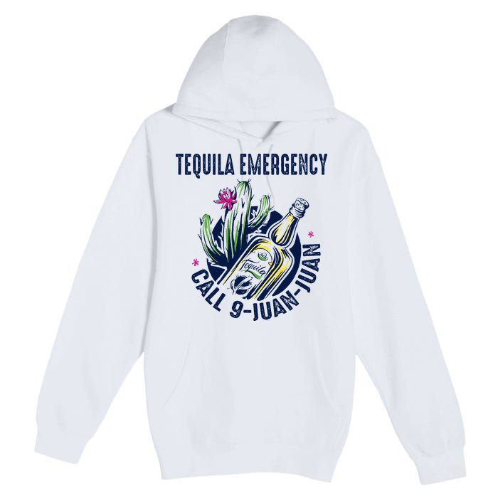 Tequila Emergency Call 9 Juan Juan Premium Pullover Hoodie