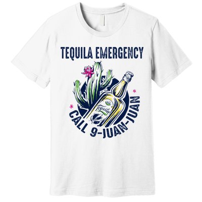 Tequila Emergency Call 9 Juan Juan Premium T-Shirt